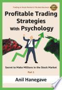 Profitable Trading Strategies With Psychology