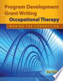 Program Development and Grant Writing in Occupational Therapy