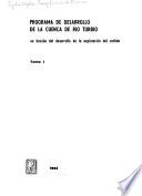 Programa de desarrollo de la cuenca de Río Turbio en función del desarrollo de la explotación del carbón