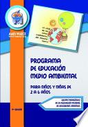 Programa de Educación Medio Ambiental para niños y niñas de 2 a 6 Años