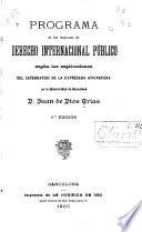 Programa de las lecciones de derecho internacional publico ...
