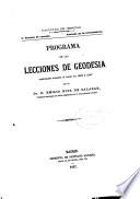 Programa de las lecciones de geodesia explicadas durante el curso de 1866 á 1867