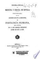 Programa de las lecciones que en la asignatura de fisiología humana, dará el profesor Dr. D. José Moreno Fernández : curso de 1877 á 1878