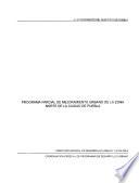 Programa Parcial de Mejoramiento Urbano de la Zona Norte de la Ciudad de Puebla