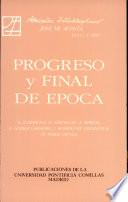 Progreso y final de época