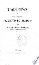 Prolegómenos o introducción general al estudio del derecho