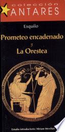 Prometeo Encadenado/la Orestea