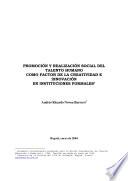 Promocion y Realizacion Social del Talento Humano Como Factor de la Creatividad e Innovacion en Instituciones Formales