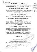 Prontuario alfabético y cronológico por orden de materias de las instrucciones, ... que han de observarse para la administracion de justicia y gobierno en los pueblos del reyno