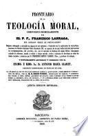 Prontuario de la Teologia moral, compuesto primeramente por el P.Fr.---