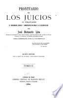 Prontuario de los juicios o tratado de procedimientos judiciales i administrativos