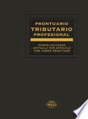 Prontuario Tributario correlacionado artículo por artículo con casos prácticos. Profesional 2019