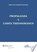 Propaganda y Codex Theodosianus