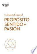 Propósito, sentido y pasión