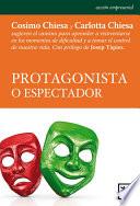 Protagonista o espectador