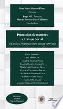 Protección de menores y Trabajo Social.Un análisis comparado entre España y Portugal