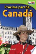 Próxima parada: Canadá (Next Stop: Canada) (Spanish Version)