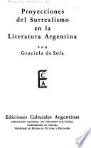 Proyecciones del surrealismo en la literatura argentina