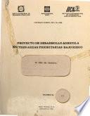 Proyecto de desarrollo agrícola en tres áreas prioritarias bajo riego. El área del proyecto. Volumen No .III