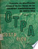 Proyecto de planificación integral de las fincas de los Colegios Agropecuarios de Costa Rica: Colegio Técnico Profesional Agropecuario Turrubaraes