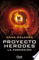 Proyecto Herodes. La formación