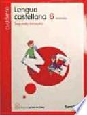 Proyecto La Casa del Saber, lengua castellana, 6 Educación Primaria. 2 trimestre. Cuaderno