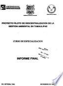 Proyecto piloto de descentralización de la gestión ambiental en Tamaulipas