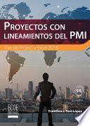 PROYECTOS CON LINEAMIENTOS DEL PMI