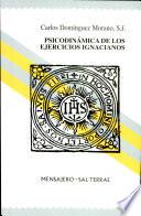 Psicodinámica de los ejercicios ignacianos