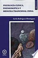 Psicología clínica, psicosomática y medicina tradicional china