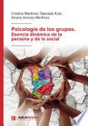 Psicología de los grupos. Esencia dinámica de la persona y de lo social