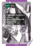 Psicología evolutiva I. Vol-I. Introducción al desarrollo