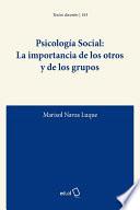 Psicología Social: La importancia de los otros y de los grupos