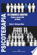 Psicoterapia de grandes grupos. Origen y desarrollo en Cuba
