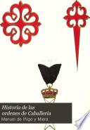 pte. Las diez y siete ordenes españolas estinguidas, y las existentes en la actualidad ...