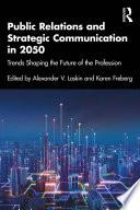 Public Relations and Strategic Communication in 2050