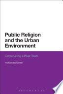 Public Religion and the Urban Environment