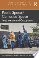 Public Space/Contested Space