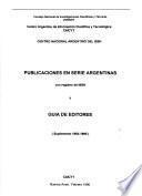 Publicaciones en serie argentinas con registro de ISSN y guía de editores