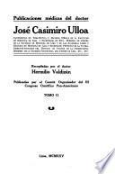 Publicaciones médicas del doctor José Casimiro Ulloa ...