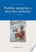 Pueblos indígenas y derechos humanos