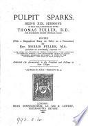 Pulpit sparks, xix sermons, ed. by M. Fuller