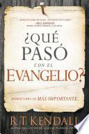 Qu pas con el Evangelio? / Whatever Happened to the Gospel?