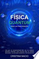 Quantum Física Para los Principiantes