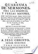 Quaresma de sermones, para las Dominicas y ferias mayores