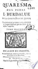 Quaresma del padre L. Burdalue de la Compañía de Jesus