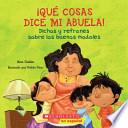 Que cosas dice mi abuela / The Things My Grandmother Says