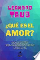 ¿Qué Es El Amor?