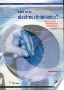 QUÉ ES LA ELECTROESTIMULACIÓN? teoría, práctica y metodología (Color)