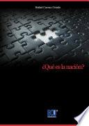 ¿Qué es la nación?